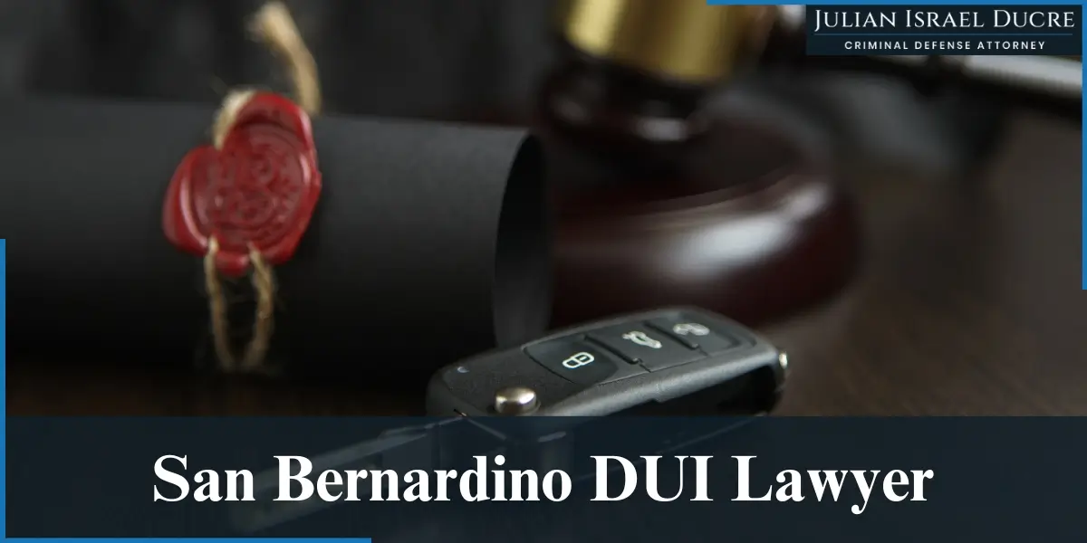 hire best san bernardino dui lawyer