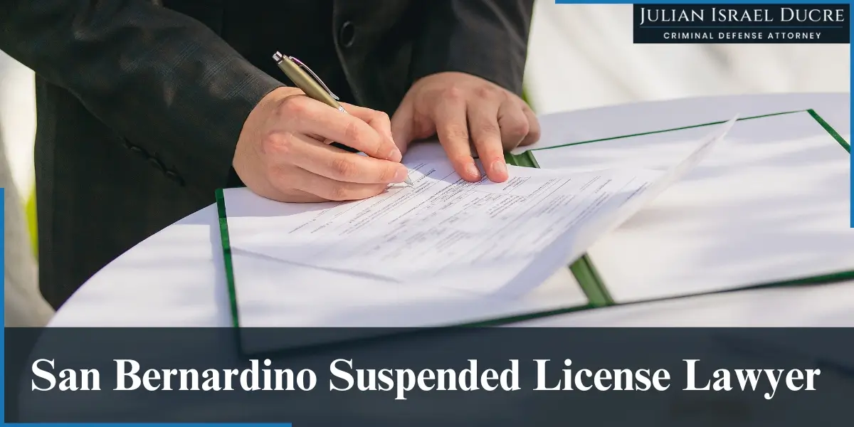 hire top san bernardino suspended license lawyer